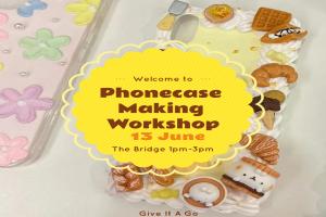 Give It A Go: Phone Case Making Workshop